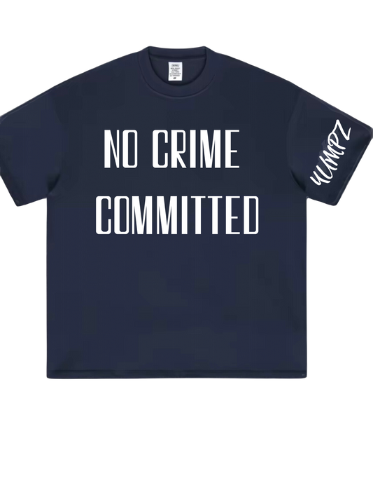 Yumpz No Crime Committed T- Shirt